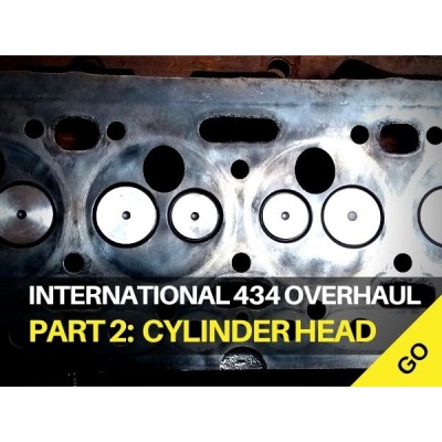 International Harvester 434 Major Works Part 2 - Cylinder Head  Overhaul